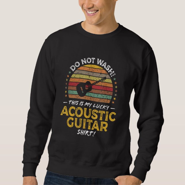 Sweatshirt Acoustic Guitar Music Player  Humor Saying Graphic (Devant)