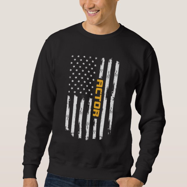 Sweatshirt Actor Proud Positive Carrer Vintage American (Devant)