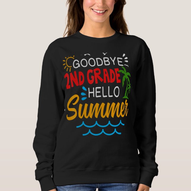 Sweatshirt Adieu 2e année Bonjour été 2e année Gradua (Devant)