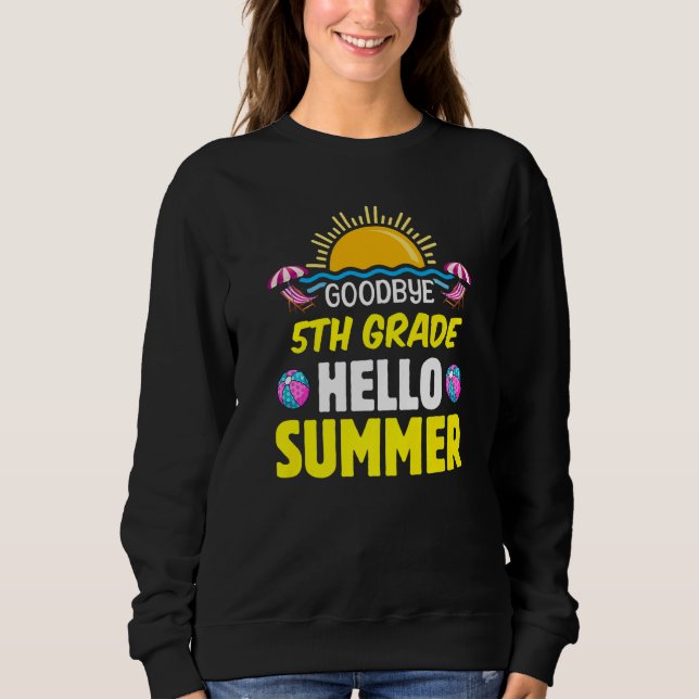 Sweatshirt Adieu 5e année Bonjour Été 5e année (Devant)
