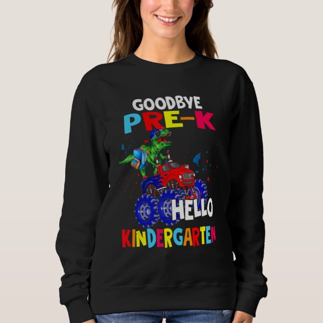 Sweatshirt Adieu Pré K Bonjour maternelle Rex Riding Monste (Devant)
