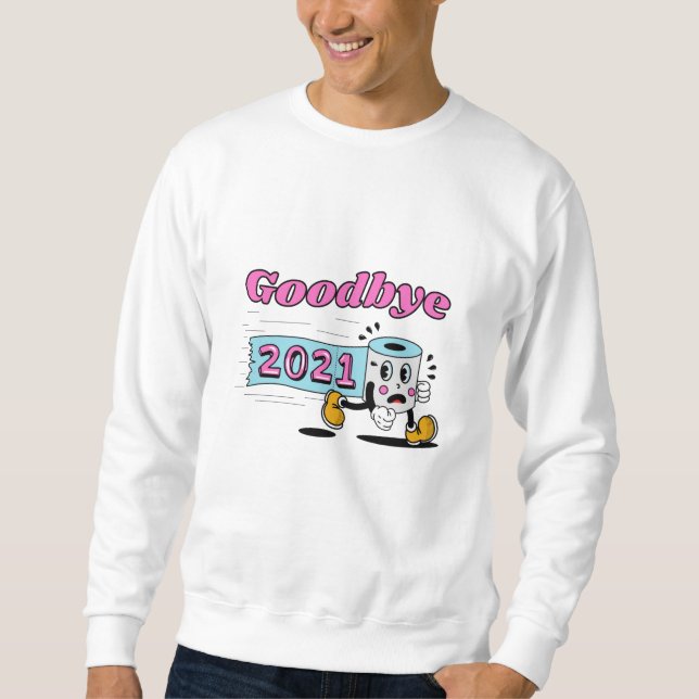 Sweatshirt Adieu rouleau papier Toilet 2021 (Devant)
