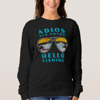 Sweatshirt Adios 3e Année Bonjour Pêche Pour Les Enfants Qui