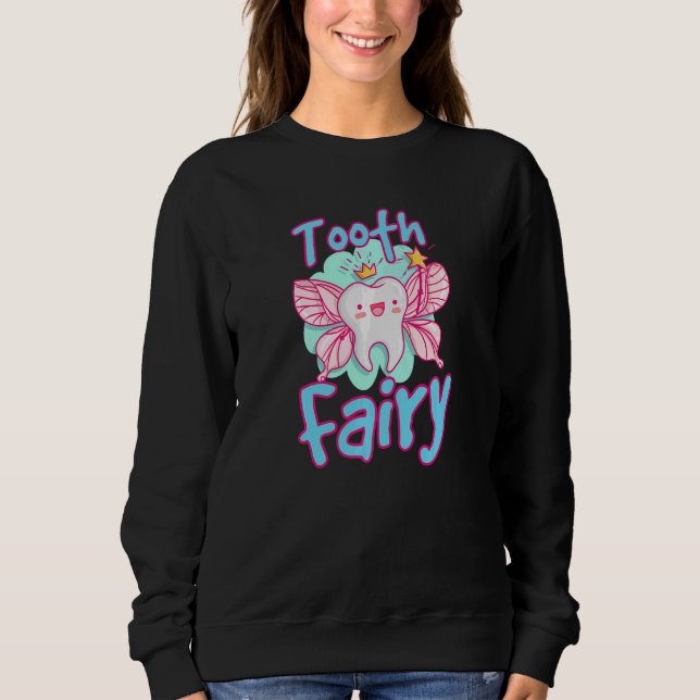 Sweatshirt Adjoint dentaire Dentiste Bracelet dents Dents Fée (Devant)