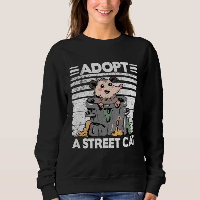 Sweatshirt Adopt A Street Cat Opossum Meme Trash Possum  2 (Devant)