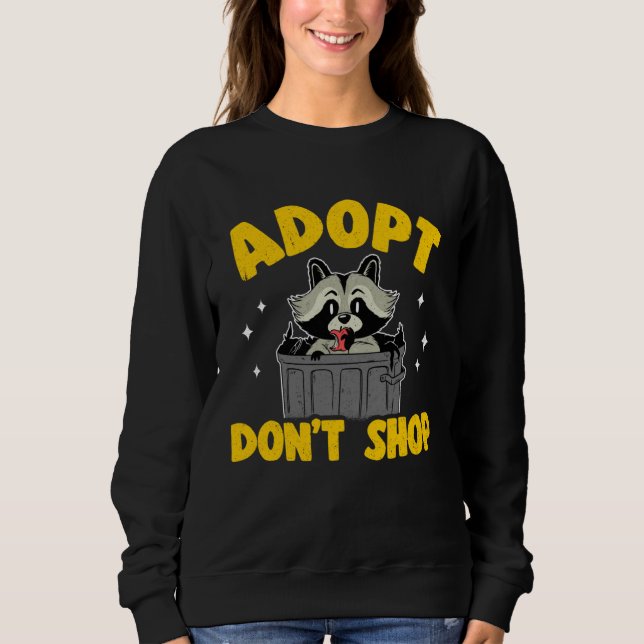 Sweatshirt Adopt Don't Shop Raton laveur 3 (Devant)