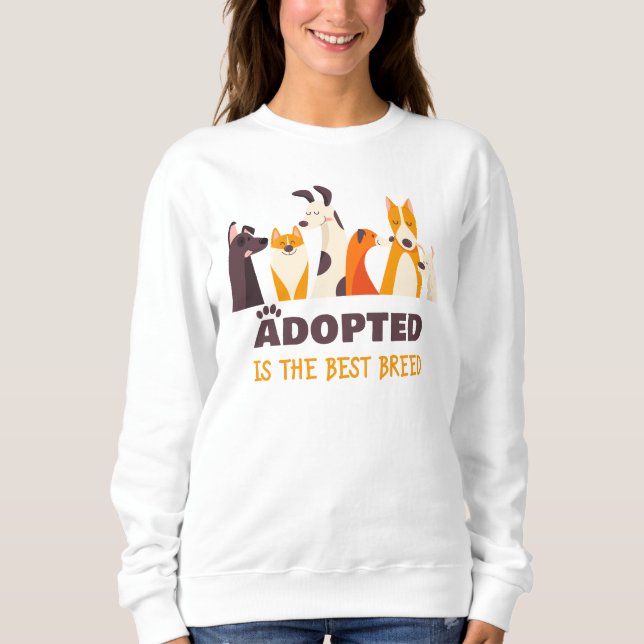 Sweatshirt Adopté est la meilleure race : Secourt de chien re (Devant)