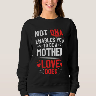 Sweatshirt Adopté Mère Adoptive Mère Fête des Mères Joyeux Ad