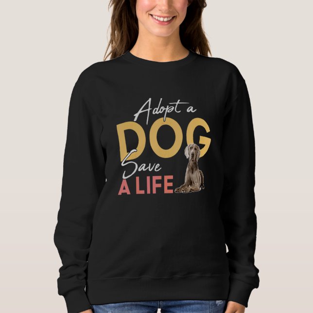 Sweatshirt Adopter Un Chien Sauver Une Vie Secourt Weimaraner (Devant)