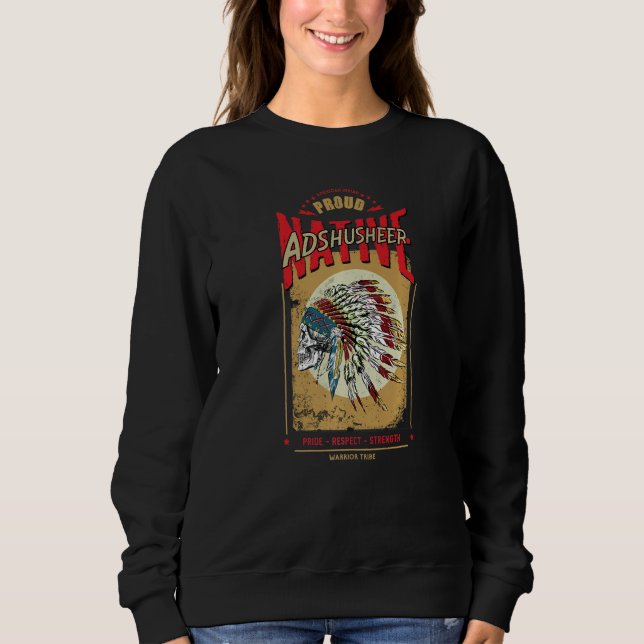 Sweatshirt Adshusheer Native American Indian Warrior Tribe Pr (Devant)
