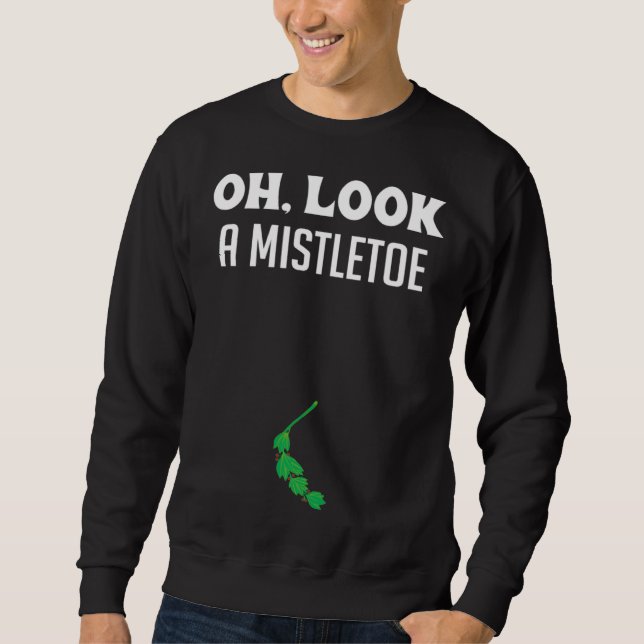 Sweatshirt Adult Humor Christmas Mistletoe Dirty Santa Under  (Devant)