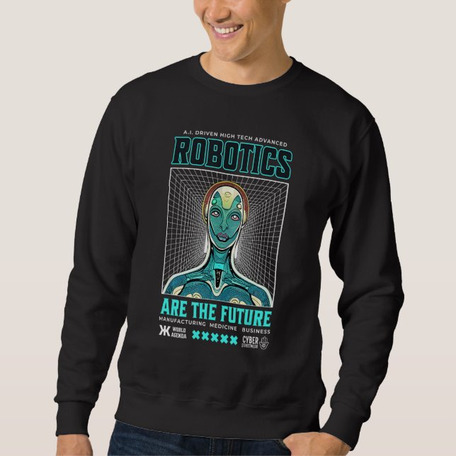 Sweatshirt Advanced Robotics are the Future Robot Technology  (Devant)