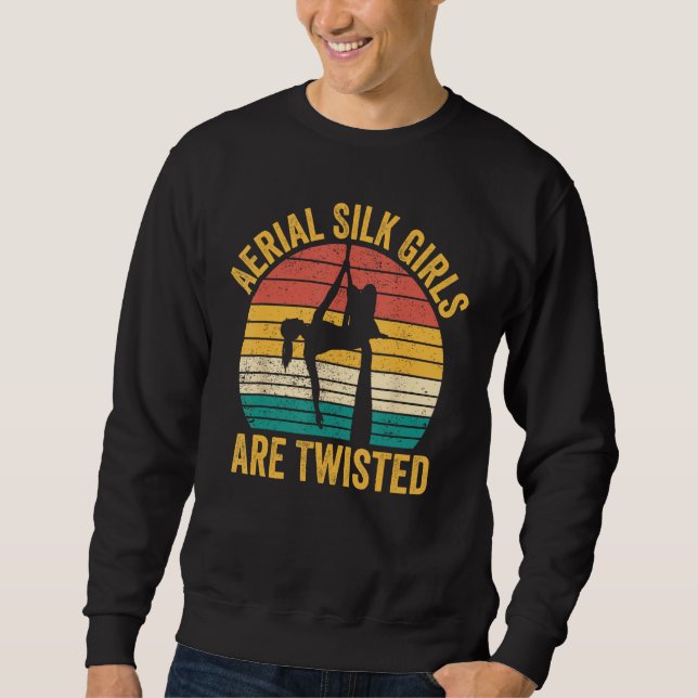 Sweatshirt Aerial Silk Girls Are Twisted Aerialist (Devant)