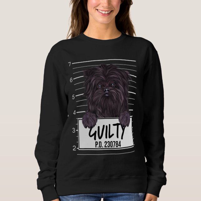 Sweatshirt Affenpinscher Mugshot Guilty Chien (Devant)