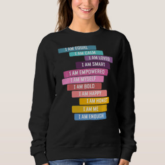 Sweatshirt Affirmation Positive Dire Être Un Bon Je