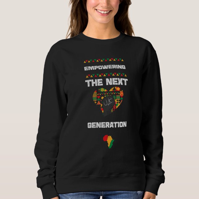 Sweatshirt African American Empowering the Next Black History (Devant)
