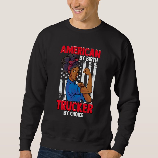 Sweatshirt African American Woman American By Birth Trucker B (Devant)