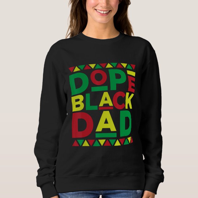 Sweatshirt African Dad Black Father Father s Day Melanin Dad (Devant)