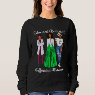 Sweatshirt Afro-Américain Éduqué Dédié À Moi Cafféiné