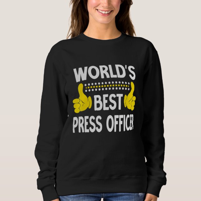 Sweatshirt Agent de presse du monde Titre du poste Agent de p (Devant)