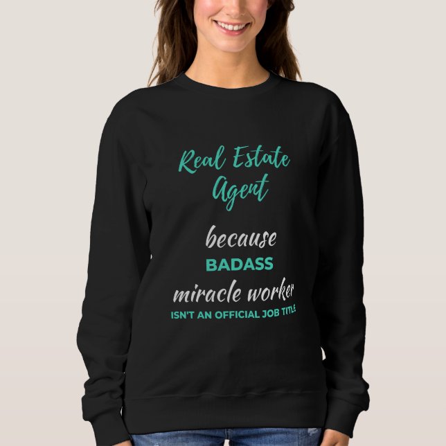 Sweatshirt Agent immobilier parce que le collaborateur Badass (Devant)