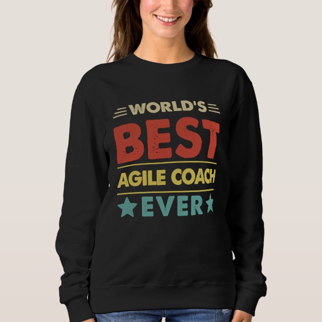 Sweatshirt Agile Coach Profession World's Best Agile Coach Ev (Devant)