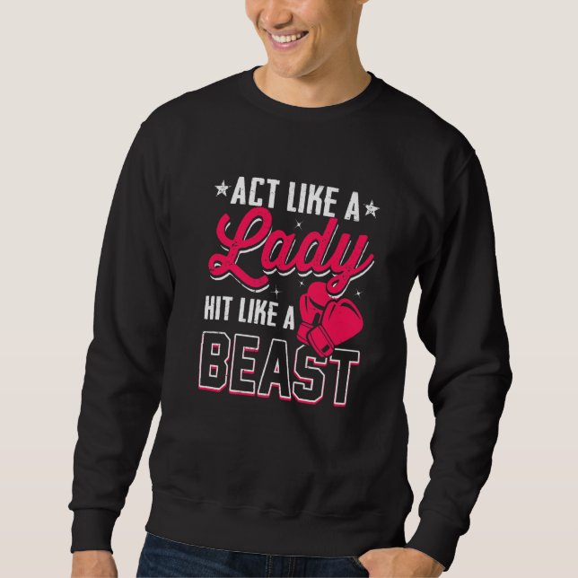 Sweatshirt Agir en Dame Frapper comme une Bête  Gants de Boxe (Devant)