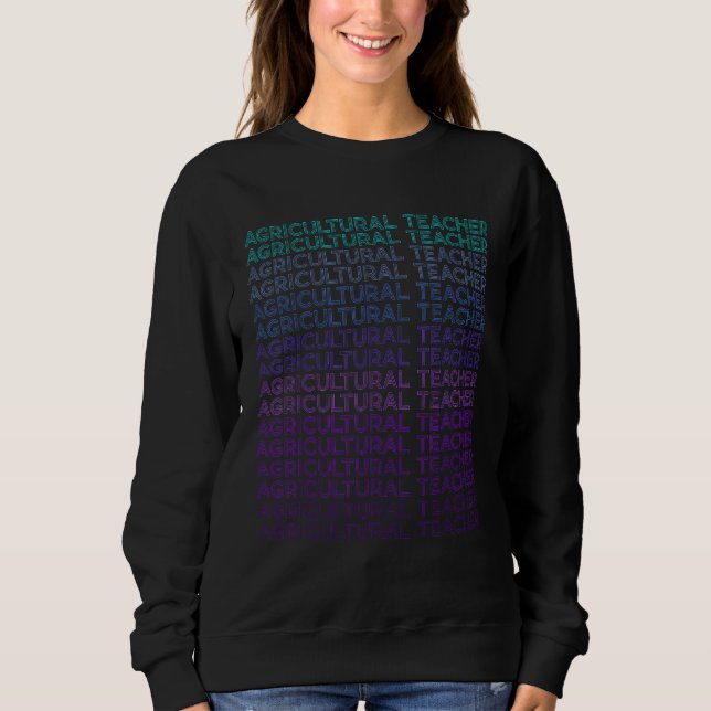 Sweatshirt Agricultural Teacher (Devant)