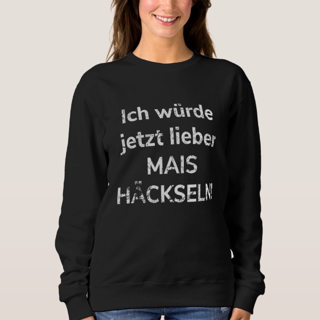 Sweatshirt Agriculture Corn Chopping Fermier Wagon Harvest (Devant)