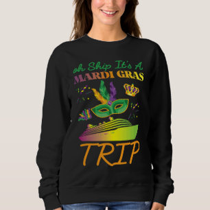 Sweatshirt Ah Bateau C'est Un Voyage Mardi Gras Croisière de