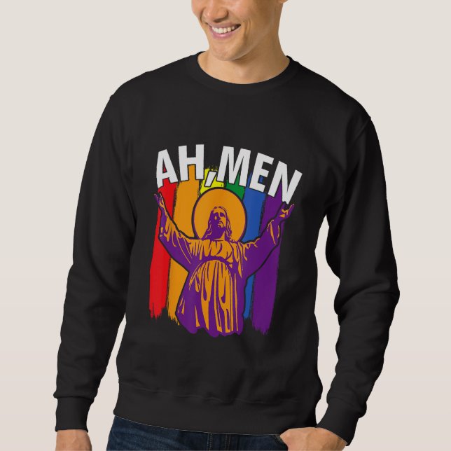 Sweatshirt Ah Men  LGBT Gay Pride Jesus Rainbow Flag Christia (Devant)