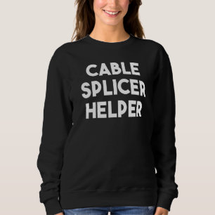 Sweatshirt Aide sur l'épisseuse de câble