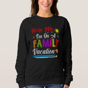Sweatshirt Aidez-moi, je suis en vacances en famille été plag