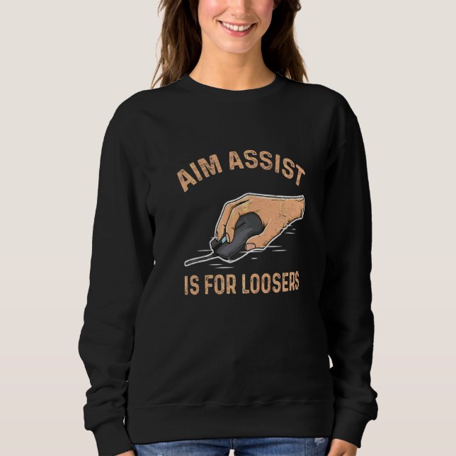 Sweatshirt Aim Assist Est Pour Les Perdants Pour Un Joueur D' (Devant)