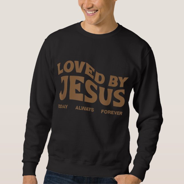 Sweatshirt Aimé Par Jésus - Chrétien Rangements Fourniture De (Devant)