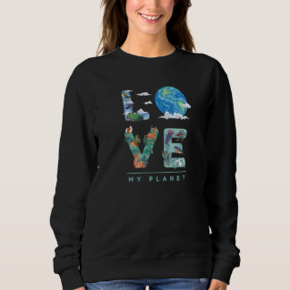 Sweatshirt Aimer Ma Planète Écologie Changement Climatique Se