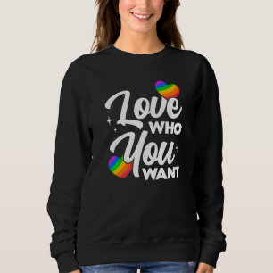 Sweatshirt Aimer Qui Vous Voulez Lgbtq Diversité Rainbow Prid