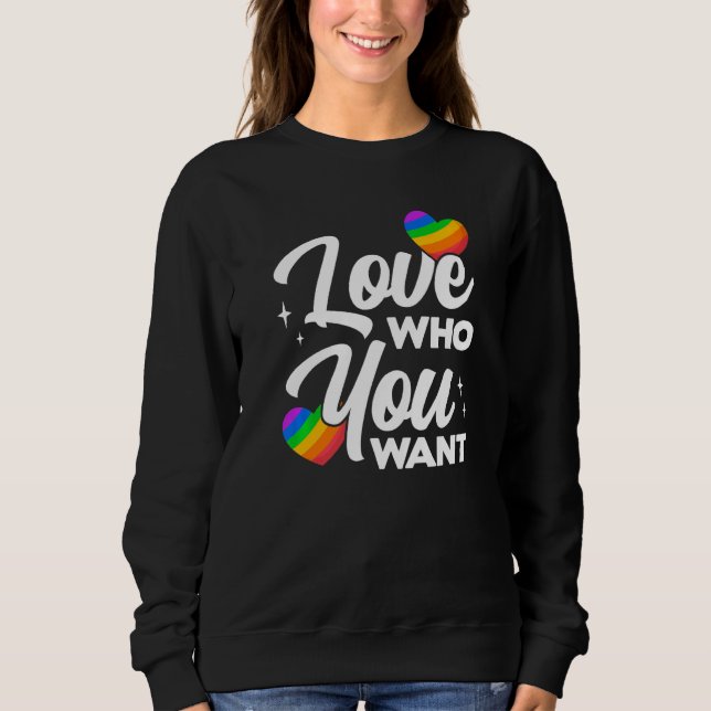 Sweatshirt Aimer Qui Vous Voulez Lgbtq Diversité Rainbow Prid (Devant)