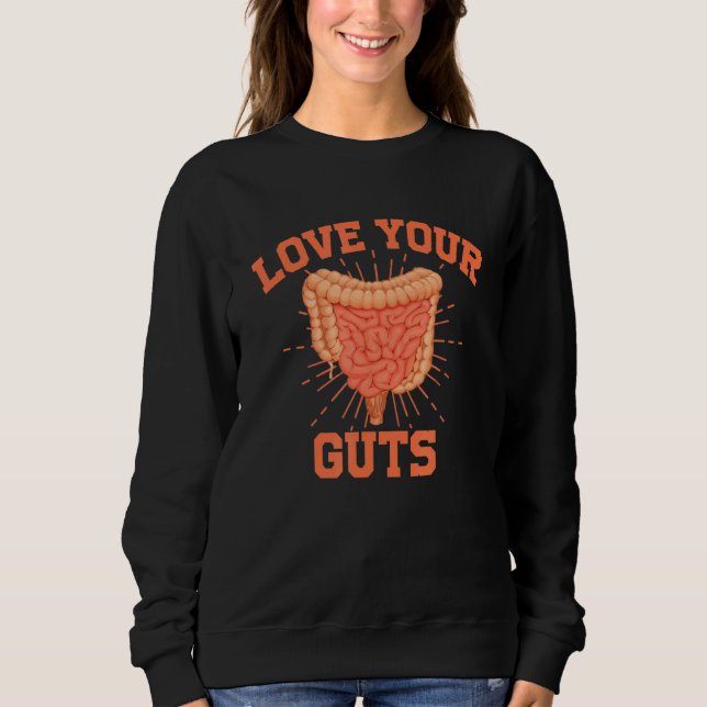 Sweatshirt Aimez vos intestins Gastroentérologie Système dige (Devant)