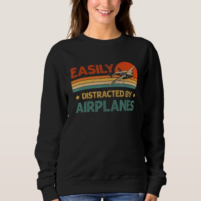 Sweatshirt Airplane Pilot Vintage Retro Easily Distracted By  (Devant)