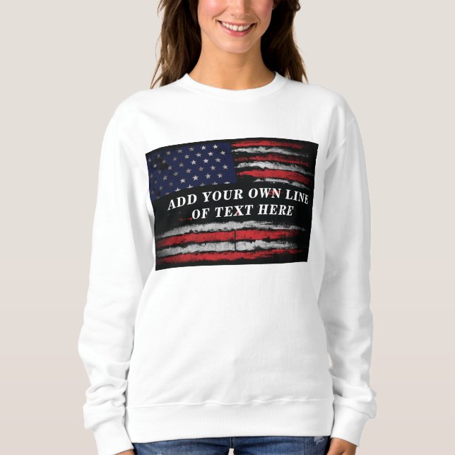 Sweatshirt Ajouter votre propre texte sur grunge American fla (Devant)