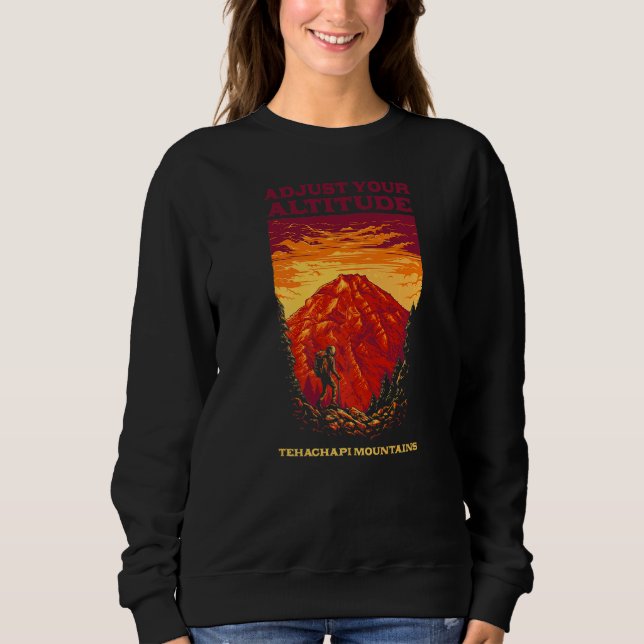 Sweatshirt Ajustez Votre Altitude Tehachapi Mountains Randonn (Devant)