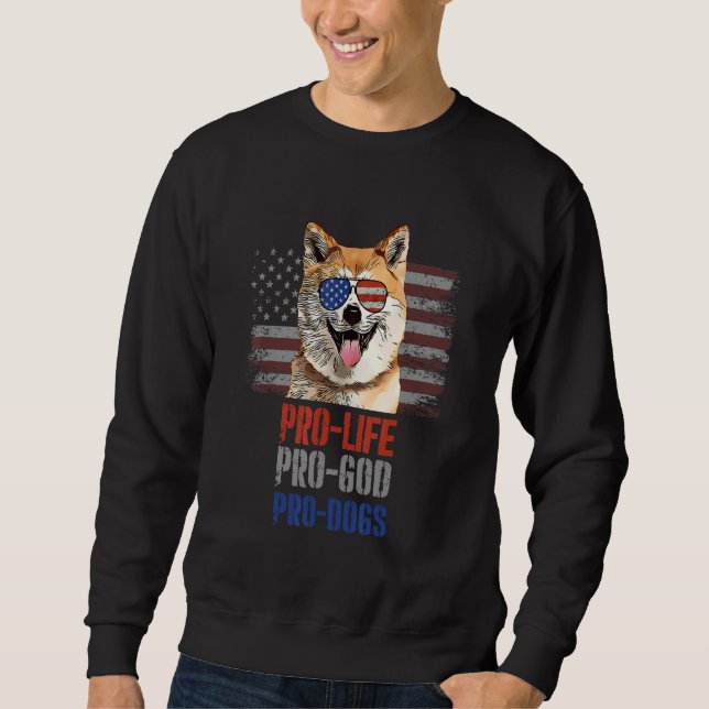 Sweatshirt Akitas Anti-avortement Pro God Pro Chiens (Devant)