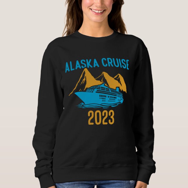 Sweatshirt Alaska Is Calling And I Must Go Alaskan Cruise 202 (Devant)