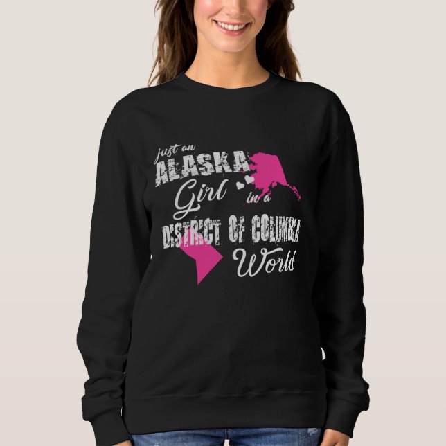 Sweatshirt Alaska  Just an Alaska girl in a District of Colum (Devant)