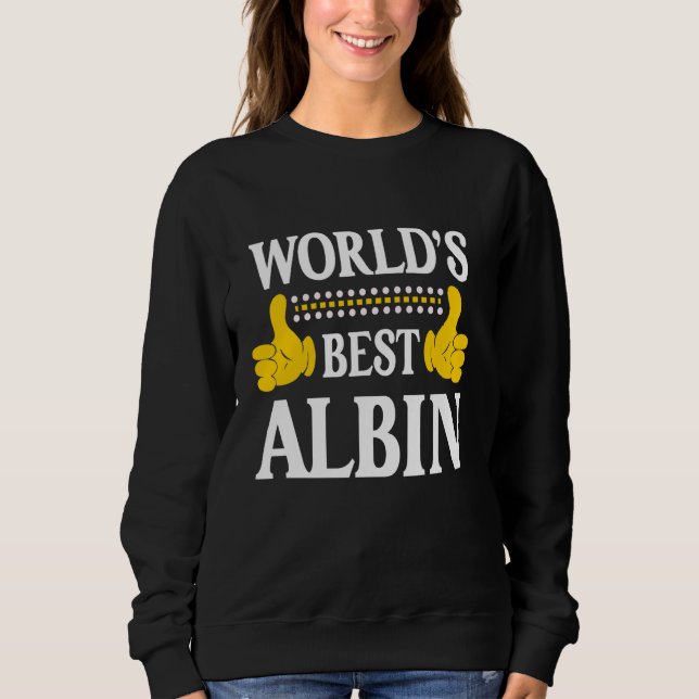 Sweatshirt Albin Nom personnel Funny Prénom World's Best (Devant)