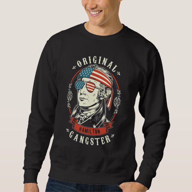Sweatshirt Alexander Hamilton Original Gangster 4 juillet (Devant)