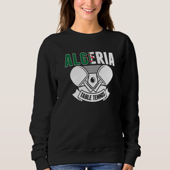 Sweatshirt Algeria Ping Pong   Supporters de Tennis de Table  (Devant)