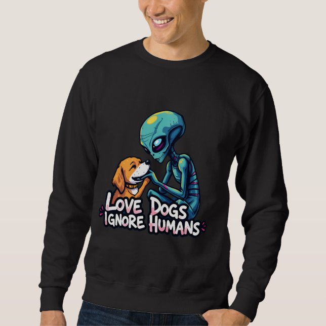 Sweatshirt alien aime les chiens aussi (Devant)