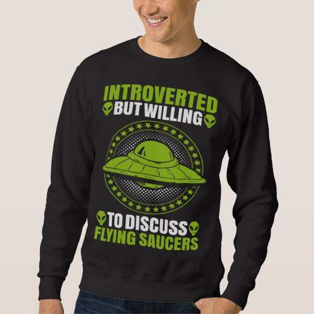 Sweatshirt Alien Introverted Flying Saucer Extraterrestrial U (Devant)